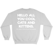 Load image into Gallery viewer, Hello All You Cool Cats And Kittens White - Sweater - Tiger King