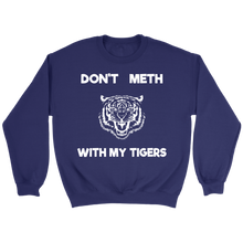 Load image into Gallery viewer, Don't Meth With My Tigers - Tiger King