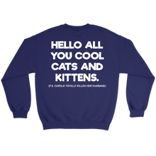 Load image into Gallery viewer, Hello All You Cool Cats And Kittens White - Sweater - Tiger King