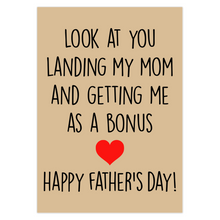 Load image into Gallery viewer, Step Dad Card - Look At You Landing My Mom And Getting Me As A Bonus