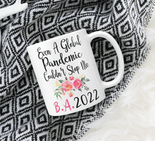 Load image into Gallery viewer, BA Bachelor of Arts 2022 Even a global pandemic couldn't stop me BA Graduation Gift
