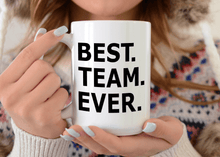 Load image into Gallery viewer, 15oz best team ever mug