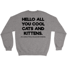 Load image into Gallery viewer, Hello All You Cool Cats And Kittens - Crewneck Sweater - Tiger King