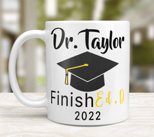 Load image into Gallery viewer, Custom Ed.D Graduation Mug
