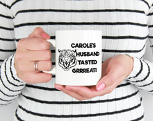 Load image into Gallery viewer, Carole's Husband Tasted Grrreat!