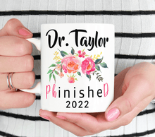 Load image into Gallery viewer, PHD Mug With Personalized Name And Graduation Date - Pink Flowers
