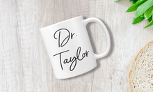 Load image into Gallery viewer, Custom Doctor Graduation Gift - Cursive Name Mug