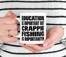 Load image into Gallery viewer, Crappie fishing is importanter mug