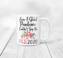 Load image into Gallery viewer, 11oz phd 2020 mug