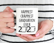 Load image into Gallery viewer, Happiest crappiest graduation ever mug