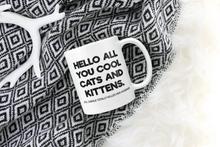 Load image into Gallery viewer, Hello All You Cool Cats And Kittens - Tiger King