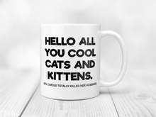 Load image into Gallery viewer, Hello All You Cool Cats And Kittens - Tiger King
