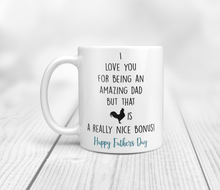 Load image into Gallery viewer, I love you for being an amazing dad but that cock is a really nice bonus fathers day gift