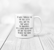 Load image into Gallery viewer, 11oz funny sister mug