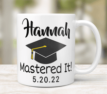 Load image into Gallery viewer, Custom Name Mastered It Mug