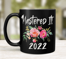 Load image into Gallery viewer, Mastered It Graduation Mug
