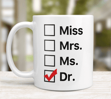 Load image into Gallery viewer, PHD Doctor check mug