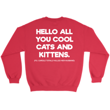 Load image into Gallery viewer, Hello All You Cool Cats And Kittens White - Sweater - Tiger King