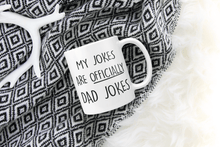 Load image into Gallery viewer, First Time Dad Gift - My Jokes Are Officially Dad Jokes