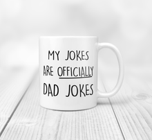 Load image into Gallery viewer, 11oz Dad joke mug