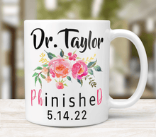 Load image into Gallery viewer, PHD Mug With Personalized Name And Graduation Date - Pink Flowers