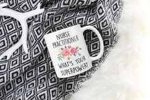 Load image into Gallery viewer, Nurse practitioner appreciation mug