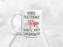 Load image into Gallery viewer, Nurse Practitioner What's Your Superpower?