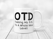 Load image into Gallery viewer, OTD Gift mug