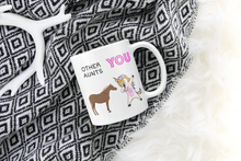 Load image into Gallery viewer, Other Aunts vs YOU Gift For Aunts