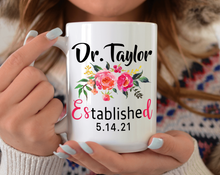 Load image into Gallery viewer, Custom Established date phd mug