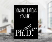 Load image into Gallery viewer, Funny PHD Graduation Card
