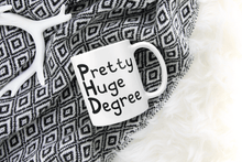 Load image into Gallery viewer, Pretty Huge Degree - PHD Mug