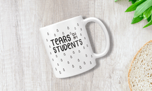Load image into Gallery viewer, Tears Of My Students - Funny Teacher Mug