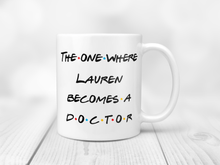 Load image into Gallery viewer, Friends Grad Gift For Medical Student - Doctorate