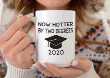 Load image into Gallery viewer, Now hotter by two degrees gad mug 15oz