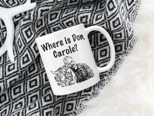Load image into Gallery viewer, Where is Don, Carole? - Tiger King Mug