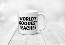 Load image into Gallery viewer, worlds goodest teacher gift