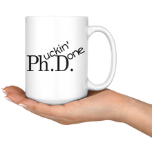 Load image into Gallery viewer, PHD - Phuckin' Done