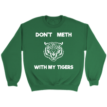 Load image into Gallery viewer, Don't Meth With My Tigers - Tiger King