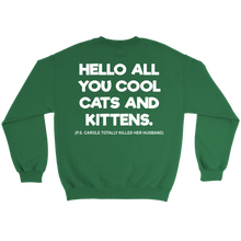 Load image into Gallery viewer, Hello All You Cool Cats And Kittens White - Sweater - Tiger King