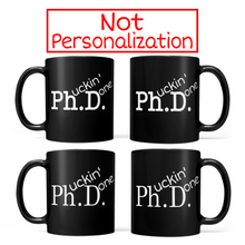 Load image into Gallery viewer, Black PHD Graduation Mug - Phucking Done