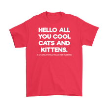 Load image into Gallery viewer, Hello All You Cool Cats And Kittens - Tee - Tiger King