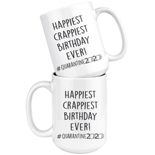 Load image into Gallery viewer, 15oz happiest crappiest birthday ever!