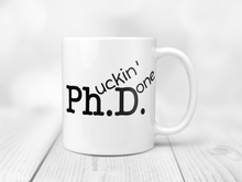 Load image into Gallery viewer, Black PHD Graduation Mug - Phucking Done