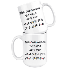 Load image into Gallery viewer, The One Where... Gets Her Master's Degree