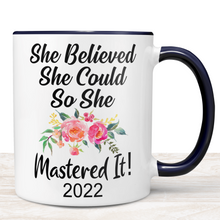 Load image into Gallery viewer, She Believed She Could So She Mastered It! - Pink Flowers