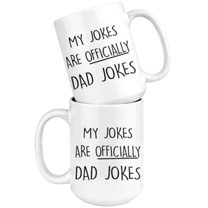 First Time Dad Gift - My Jokes Are Officially Dad Jokes