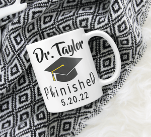 Personalized PHD Grad Mug With Graduation Cap - PhinisheD