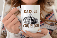 Load image into Gallery viewer, Carole You Bitch Cheetah Print - Joe Exotic - Tiger King

