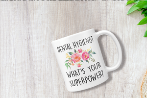 Dental Hygienist What's Your SuperPower?